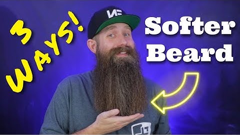 How To Make Your Beard SOFTER - 3 Ways!