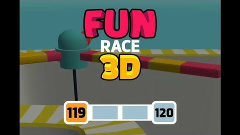 FUN RACE 3D ANDROID GAMEPLAY LEVEL 119 AND LEVEL 120 AND LEVEL 121 AND BONUS LEVEL