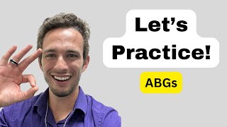 ABG Interpretation - Guided Practice!
