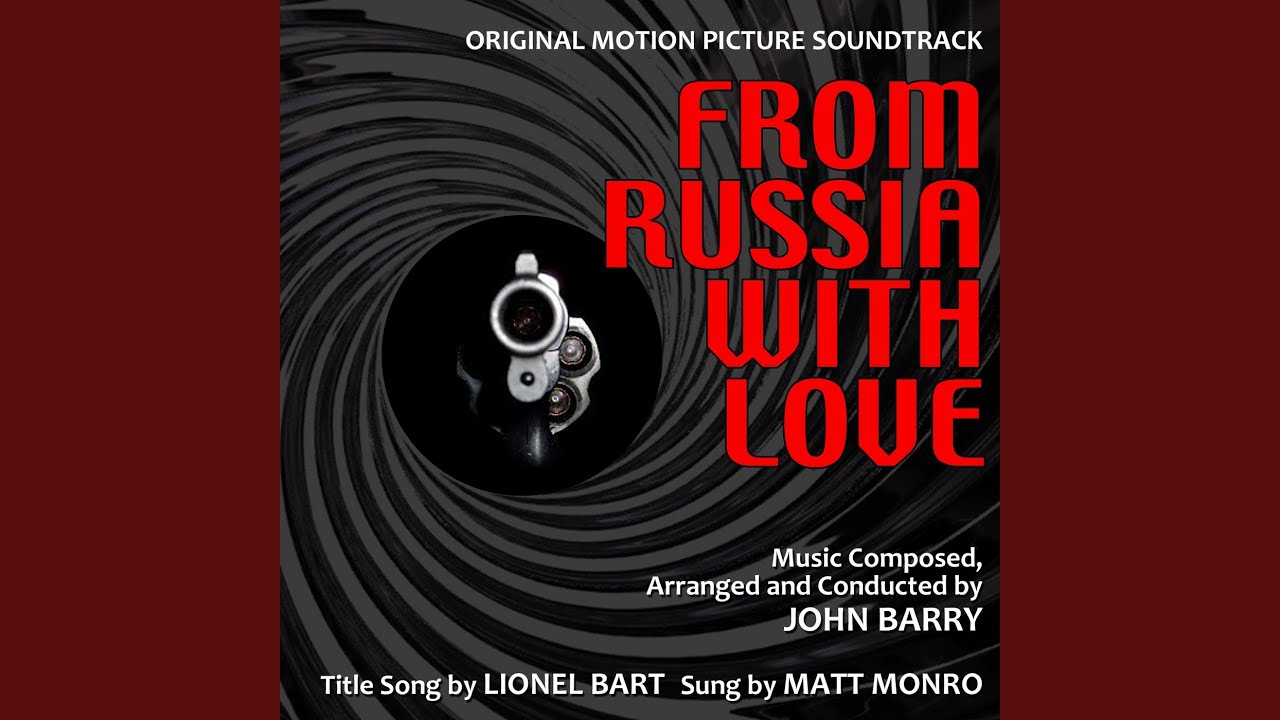 映画『007／ロシアより愛をこめて』のテーマ曲、主題歌は？