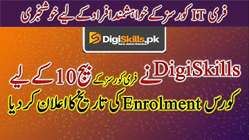 Digiskills Announced Batch 10 Course Enrollment Date | Free Online Courses