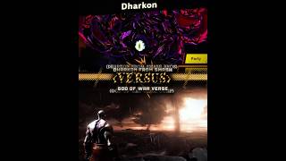 Dharkon Vs God Of War
