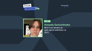 PyCon PT 2025 | What if you became an open source contributor in 2025?