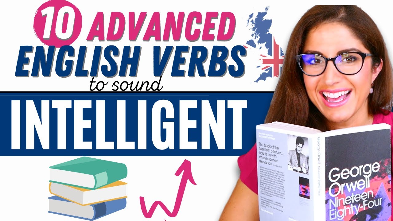 10 Common Advanced English Verbs to sound more Intelligent in English | Smart English Words