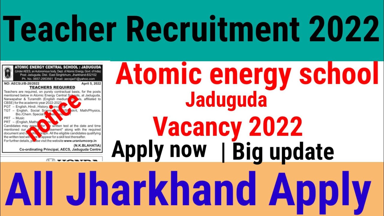 Atomic Energy Central School Jaduguda Teacher recruitment 2022 || Jharkhand Teacher vacancy 2022 ||