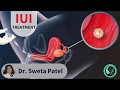 Iui treatment for infertility  by dr sweta patel