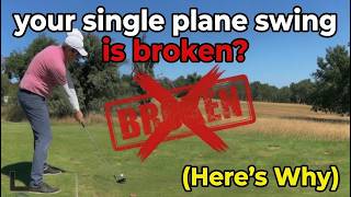 Your single plane golf swing is BROKEN (Here's Why)