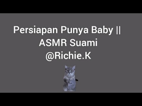 Persiapan Punya Baby || ASMR Suami