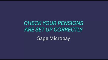 Sage Payroll (Micropay) - Check your pensions are set up correctly