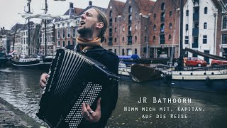 JR Bathoorn - Nimm mich mit, Kapitän, auf die Reise