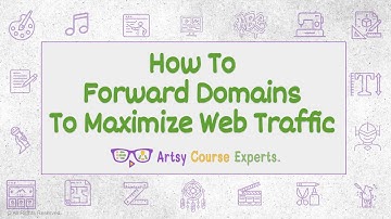 How To Forward Domains To Maximize Web Traffic