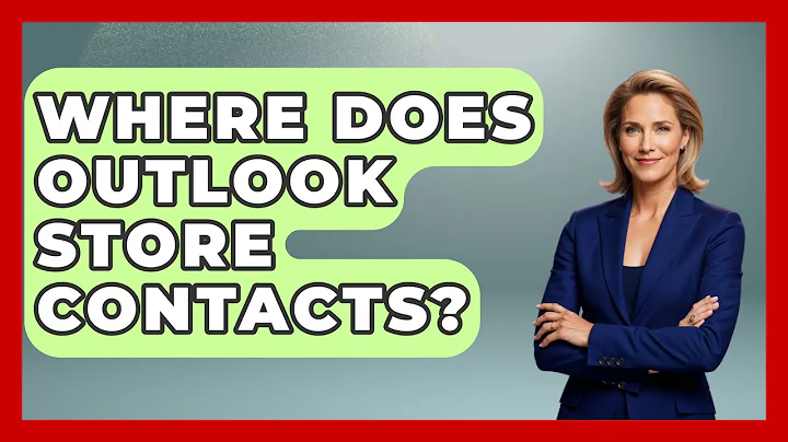 Where Does Outlook Store Contacts? - TheEmailToolbox.com