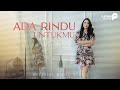 Putri Siagian - Ada Rindu Untukmu (Official Music Video)