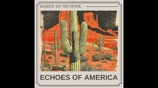 Echoes Of America - Sands Of Reverie (1998) [FULL ALBUM]