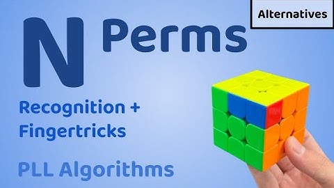 N Perms | 3x3 PLL Algorithms | Daniel Chen
