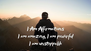 I Am Affirmations: The Empowering Keys to Unlocking Your Full Potential
