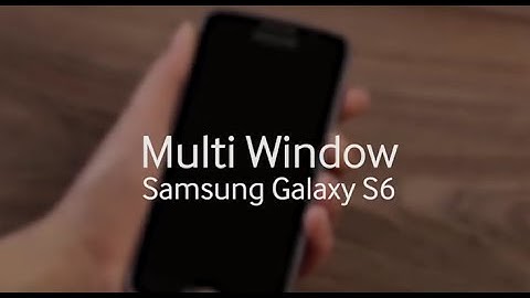 Samsung Galaxy S6 und Galaxy S6 edge Features: Multi Window