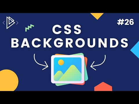 #26 CSS Backgrounds - CSS Full Tutorial