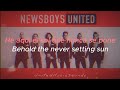 Newsboys Never Setting Sun Lyrics Sub Español Inglés mp3