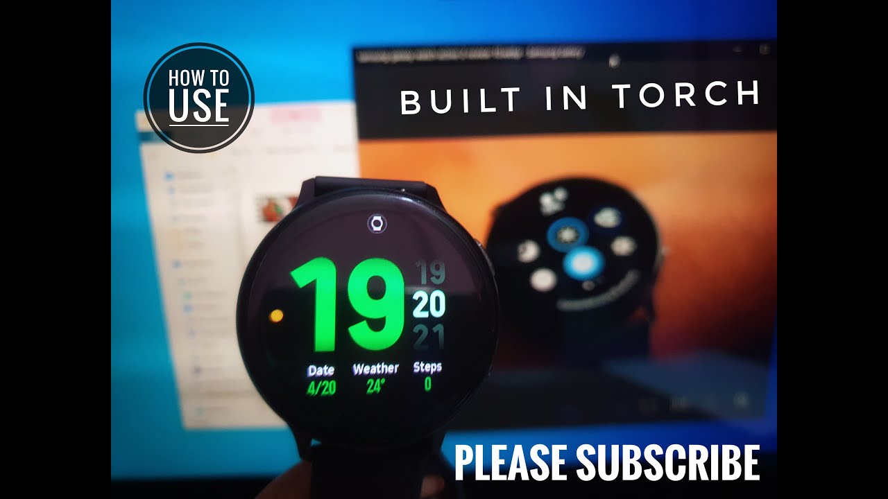 Learn how to use torch light on your Samsung Galaxy Watch Active 2 ( বাংলা ) YouTube