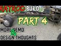 Ratrod Build Step by Step Part 4 ~ More Demo and some design thoughts