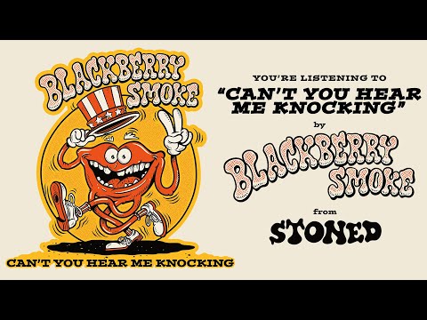 Blackberry Smoke - Can't You Hear Me Knocking (Official Audio)