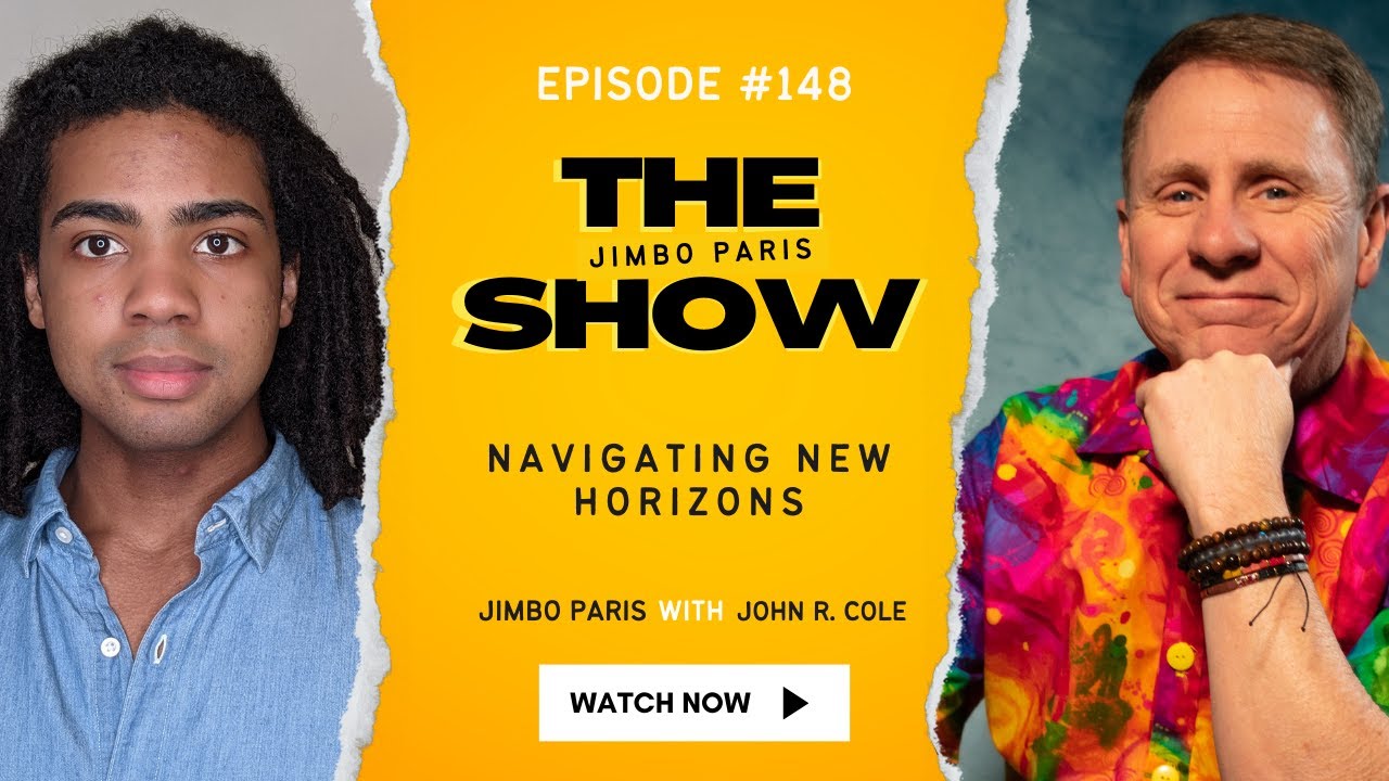 Navigating New Horizons (Jimbo Paris Show #148 with John R. Cole)