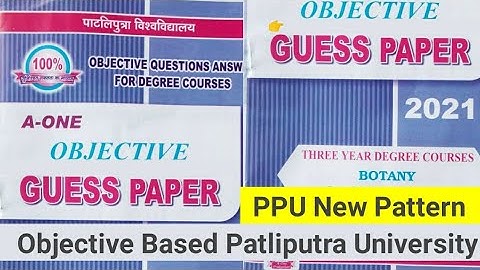 Patliputra University New Exam Pattern Guess Paper 2021 for B.A, BCom, B.Sc Part 1,2&3 || Ppu exam