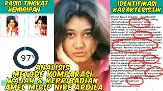  Fakta Analisis Komparasi Wajah Dan Kepribadian Amel Mirip Nike Ardila