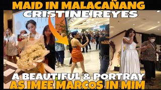 MAID IN MALACAÑANG CRISTINE REYES A BEAUTIFUL \&PORTRAY AS IMEE MARCOS IN MIM|CRISTINE LANG SAKALAM❤