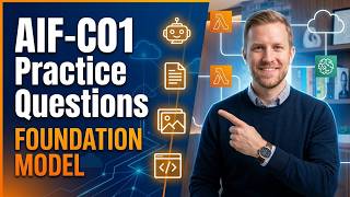 AIF-C01 Practice Questions | AWS AI Practitioner Foundation Model Applications (Exam Prep)