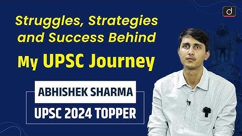 UPSC Topper 2024 | Abhishek Sharma | Drishti IAS English