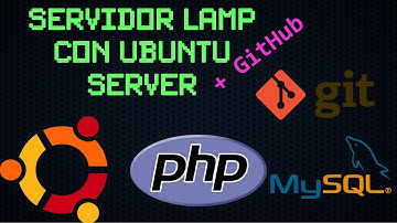 Instalación de servidor LAMP en Ubuntu Server y conexión con GitHub