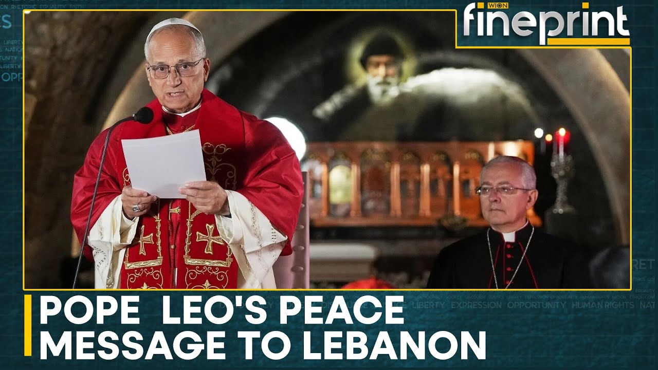 Pope Leo XIV Calls For Justice And Peace In Lebanon During Historic Visit | WION Fineprint