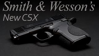 S&W CSX Review