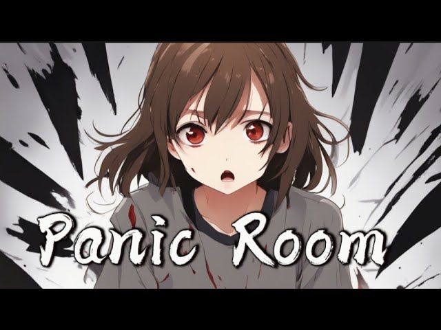 Nightcore ➡ Panic Room