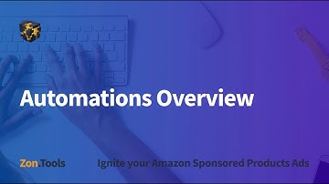 1.1 - Automations Overview - Zon.Tools Amazon PPC Software