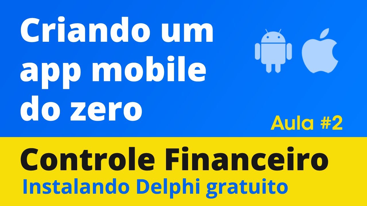 Curso Delphi - Criando um app mobile do zero - 02 (Instalando o Delphi Gratuito)