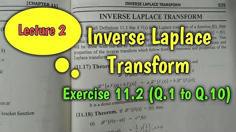 Inverse Laplace Transform || Lecture 2 || Exercise 11.2 (Q.1 to Q.10)