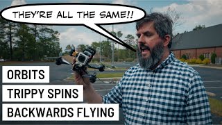 Advanced FPV Manuevers; Trippy Spin, Orbits, and Reverse Flying; Are they the same thing?