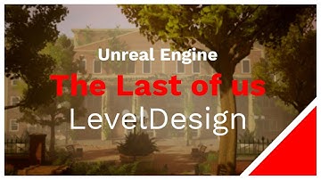 Ue4 The Last of Us Level Design Apocalyptic abandoned Factory building