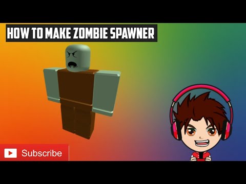 How To Make Zombie Spawner In Roblox Youtube - roblox zombie spawner