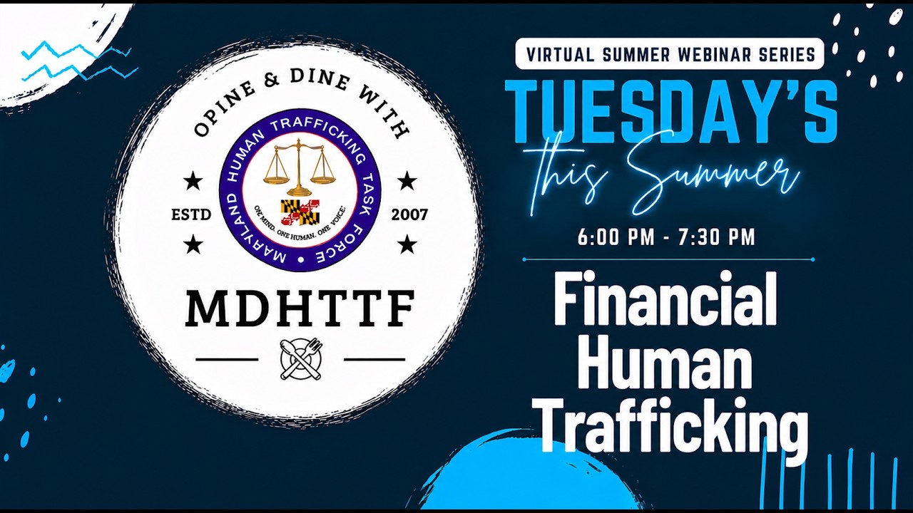 MDHTTF Opine & Dine Summer 2026 Series: Financial Human Trafficking