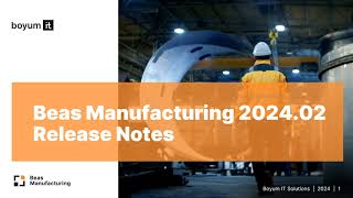 What's New in Beas Manufacturing 2024.02?