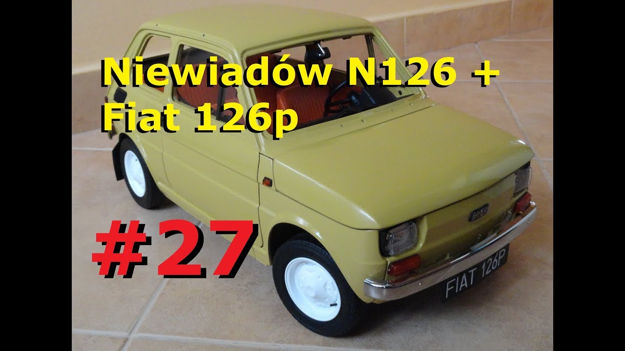 27. Budowa modelu Fiata 126p i Niewiadów N126, skala 18