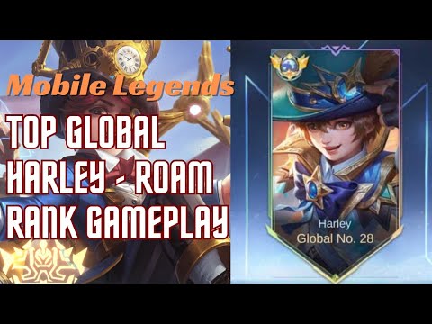 TOP GLOBAL: HARLEY - ROAM | MOBILE LEGENDS @AngelDommeX