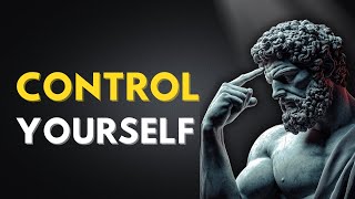 You Can't Control the World, But You Can Control Yourself | Stoicism