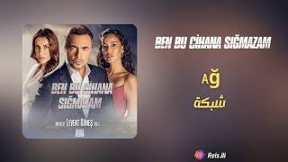 ben bu cihana sığmazam - Ağ