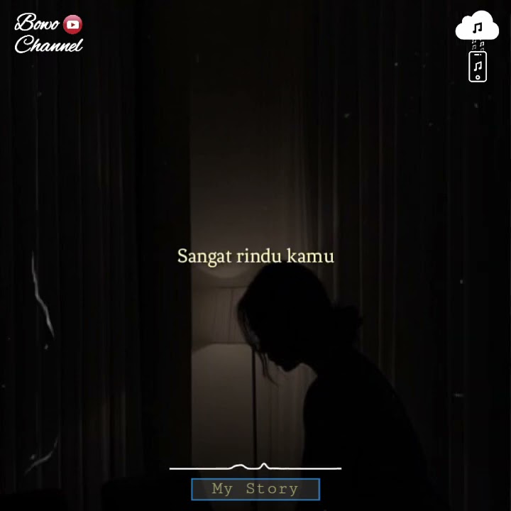 STORY WA BAPER | RINDU AKU SANGAT RINDU KAMU | DISAAT AKU SENDIRI