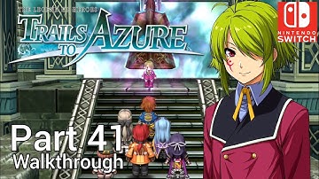 [Walkthrough Part 41] The Legend of Heroes: Trails to Azure (Nintendo Switch) No Commentary
